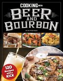 Cooking with Beer and Bourbon (eBook, ePUB)
