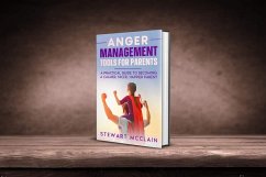 Anger Management Tools For Parents (eBook, ePUB) - McClain, Stewart