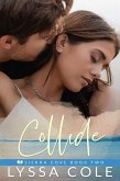 Collide (Sierra Cove Series, #2) (eBook, ePUB)