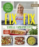 Fix ohne Fix – Schnelle Familienrezepte (eBook, ePUB)