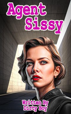 Cover Agent Sissy (The Agent Sissy Story, #1) (eBook, ePUB)