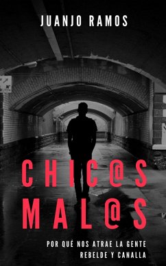 Chic@s mal@s (eBook, ePUB) - Ramos, Juanjo