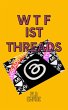 WTF ist Threads ?? (eBook, ePUB) - Bild 1