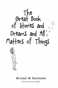 Cover The Great Book of Stories and Dreams and All Matters of Things (eBook, ePUB)