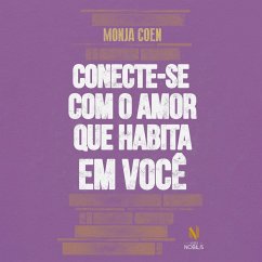 Conecte-se com o amor que habita em você (MP3-Download) - Coen, Monja