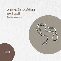 A obra de Anchieta no Brasil (MP3-Download) - de Abreu, Capistrano