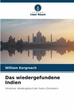 Das wiedergefundene Indien - Kergroach, William