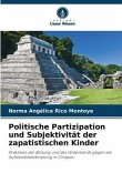 Politische Partizipation und Subjektivität der zapatistischen Kinder