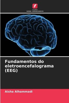 Fundamentos do eletroencefalograma (EEG) - Alhammadi, Aisha