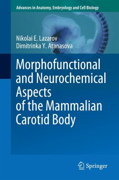 Morphofunctional and Neurochemical Aspects of the Mammalian Carotid Body - Lazarov, Nikolai E.;Atanasova, Dimitrinka Y.