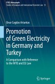 Promotion of Green Electricity in Germany and Turkey