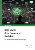 Open Source, Open Government, Blockchain (eBook, PDF) Open Source, Open Government, Blockchain (eBook, PDF)