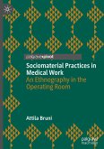 Sociomaterial Practices in Medical Work