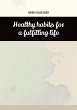 Healthy habits for a fulfilling life - Bild 1