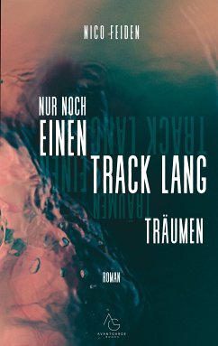 Nur noch einen track lang träumen (eBook, ePUB)