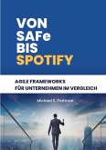 Von SAFe bis Spotify