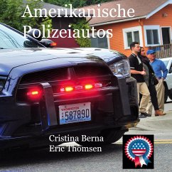 Amerikanische Polizeiautos - Berna, Cristina;Thomsen, Eric