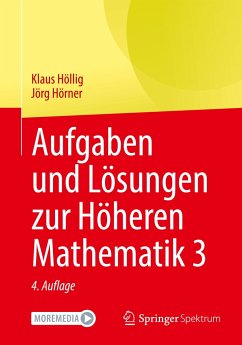 Aufgaben und Lösungen zur Höheren Mathematik 3 - Höllig, Klaus;Hörner, Jörg