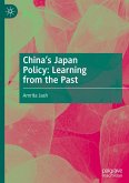 China's Japan Policy: Learning from the Past China's Japan Policy: Learning from the Past