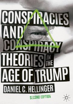 Conspiracies and Conspiracy Theories in the Age of Trump - Hellinger, Daniel C.