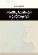 Healthy habits for a fulfilling life - Bild 1