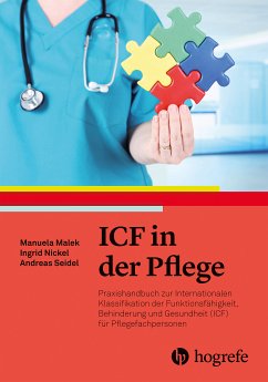 ICF in der Pflege (eBook, PDF) - Malek, Manuela; Nickel, Ingrid; Seidel, Andreas