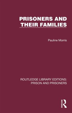 Prisoners and their Families (eBook, ePUB) - Morris, Pauline