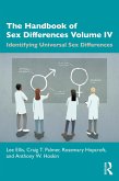 The Handbook of Sex Differences Volume IV Identifying Universal Sex Differences (eBook, ePUB)