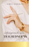 Erfolgreich als Trauredner*in (eBook, ePUB)
