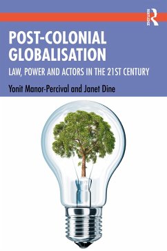 Post-Colonial Globalisation (eBook, PDF) - Manor-Percival, Yonit; Dine, Janet