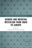 Gender and Medieval Mysticism from India to Europe (eBook, PDF)