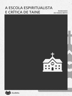 Cover A escola espiritualista e a crítica de taine (eBook, ePUB)