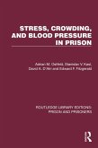 Stress, Crowding, and Blood Pressure in Prison (eBook, PDF)