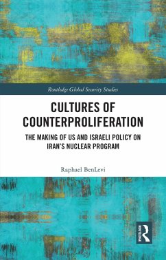 Cultures of Counterproliferation (eBook, PDF) - Benlevi, Raphael