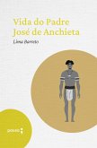 Vida do Padre José de Anchieta (eBook, ePUB) Vida do Padre José de Anchieta (eBook, ePUB)