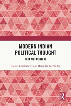 Modern Indian Political Thought (eBook, PDF) - Chakrabarty, Bidyut; K. Pandey, Rajendra