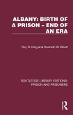 Albany: Birth of a Prison - End of an Era (eBook, ePUB)