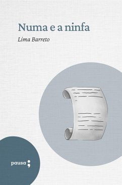 Numa e a ninfa (eBook, ePUB) - Barreto, Lima
