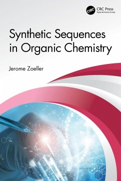 Synthetic Sequences in Organic Chemistry (eBook, PDF) - Zoeller, Jerome