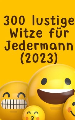 300 lustige Witze für Jedermann (2023): (eBook, ePUB) - Batler, James Thomas
