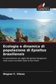 Ecologia e dinamica di popolazione di Epialtus brasiliensis