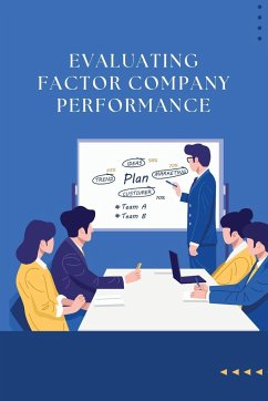 Evaluating Factor Company Performance - Deene, Shiva