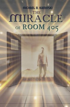 THE MIRACLE OF ROOM 405 - B. Kaminski, Michael