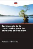 Technologie de la construction pour les étudiants en bâtiment