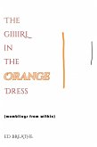 THE GIIIRL IN THE ORANGE DRESS