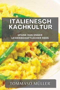 Italienesch Kachkultur - Müller, Tommaso