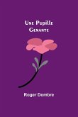 Une Pupille Genante