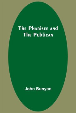 The Pharisee and the Publican - Bunyan, John