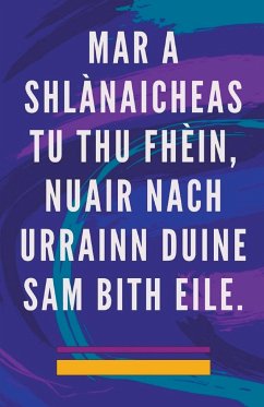 Mar a Shlànaicheas tu thu Fhèin, Nuair Nach Urrainn Duine sam Bith Eile. - Pinto, Edwin