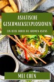 Asiatische Geschmacksexplosionen